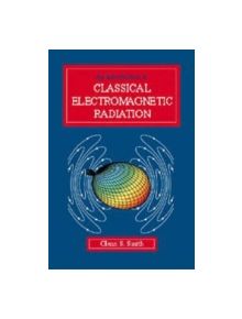 An Introduction to Classical Electromagnetic Radiation - 9780521586986