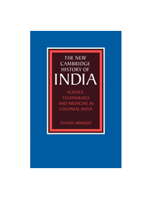 Science, Technology and Medicine in Colonial India - 9780521617185