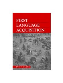 First Language Acquisition - 9780521629973