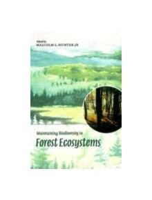 Maintaining Biodiversity in Forest Ecosystems - 9780521631044