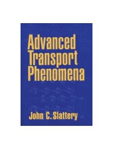 Advanced Transport Phenomena - 9780521635653