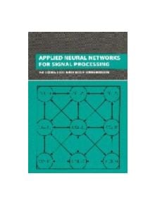 Applied Neural Networks for Signal Processing - 9780521644006