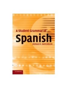 A Student Grammar of Spanish - 9780521670777