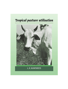 Tropical Pasture Utilisation - 8974 - 9780521673419