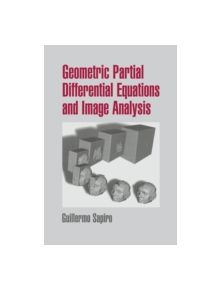 Geometric Partial Differential Equations and Image Analysis - 8974 - 9780521685078