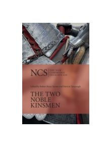 The Two Noble Kinsmen - 9780521686990