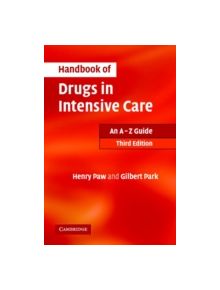 Handbook of Drugs in Intensive Care - 9780521687812