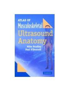 Atlas of Musculoskeletal Ultrasound Anatomy - 9780521688635