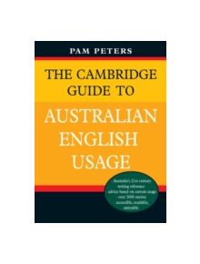 The Cambridge Guide to Australian English Usage - 9780521702423