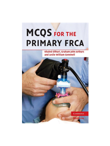 MCQs for the Primary FRCA - 9780521705097