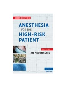 Anesthesia for the High Risk Patient - 9780521710183