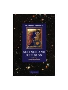 The Cambridge Companion to Science and Religion - 9780521712514