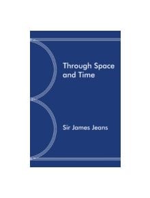 Through Space and Time - 9780521740319