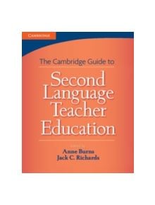 Cambridge Guide to Second Language Teacher Education - 9780521756846