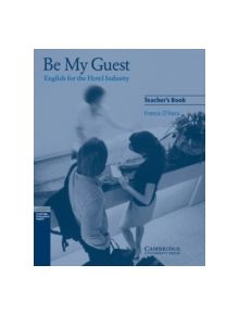 Be My Guest Teacher's Book - 8974 - 9780521776882