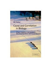 Cause and Correlation in Biology - 9780521791533