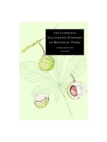 The Cambridge Illustrated Glossary of Botanical Terms - 9780521794015