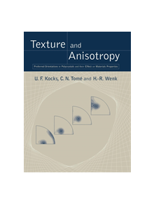 Texture and Anisotropy - 9780521794206