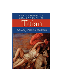 The Cambridge Companion to Titian - 9780521796309