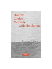 Discrete Choice Methods with Simulation - 9780521816960