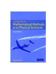 A Guided Tour of Mathematical Methods - 9780521834926