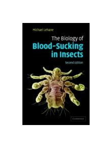 The Biology of Blood-Sucking in Insects - 9780521836081