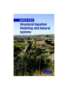 Structural Equation Modeling and Natural Systems - 9780521837422