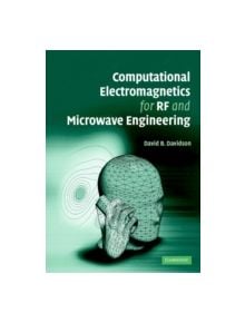 Computational Electromagnetics for RF and Microwave Engineering - 9780521838597