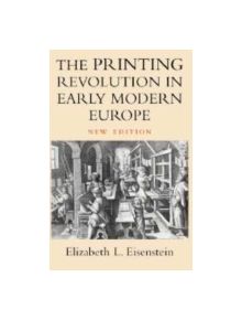 The Printing Revolution in Early Modern Europe - 9780521845434