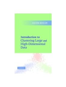 Introduction to Clustering Large and High-Dimensional Data - 9780521852678