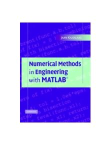 Numerical Methods in Engineering with MATLAB - 9780521852883