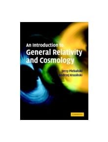 An Introduction to General Relativity and Cosmology - 9780521856232