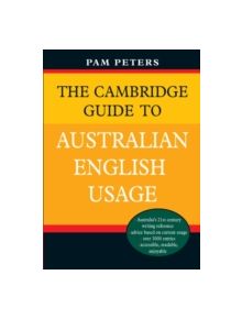 The Cambridge Guide to Australian English Usage - 9780521878210