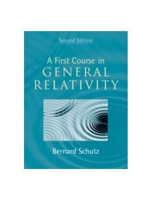 A First Course in General Relativity - 9780521887052