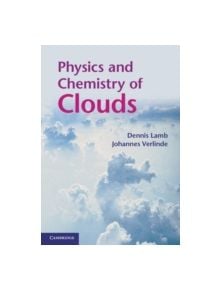 Physics and Chemistry of Clouds - 9780521899109