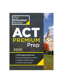 Cracking the ACT Premium Edition with 8 Practice Tests - 9780525568803