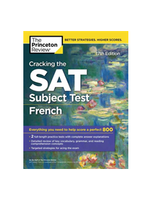 Cracking the SAT Subject Test in French - 9780525568964