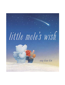 Little Mole's Wish - 9780525581345