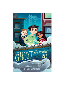 The Ghost in Apartment 2R - 9780525645719