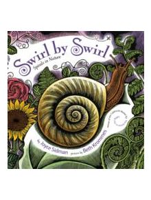 Swirl by Swirl: Spirals in Nature - 9780547315836