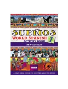 SUENOS WORLD SPANISH 1 ACTIVITY BOOK NEW EDITION - 9780563472476