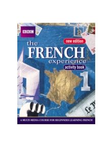 FRENCH EXPERIENCE 1 ACTIVITY BOOK NEW EDITION - 9780563472575