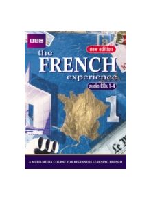 FRENCH EXPERIENCE 1 CDS 1-4 NEW EDITION - 9780563472582