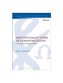 New Testament Verbs of Communication - 9780567496324