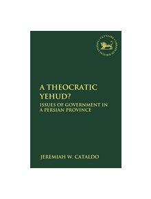 A Theocratic Yehud? - 9780567692047