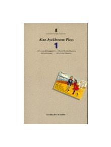 Alan Ayckbourn Plays 1 - 9780571176809