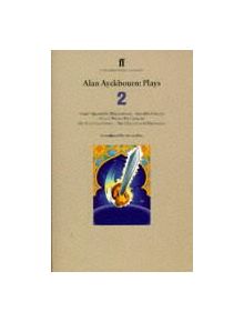 Alan Ayckbourn Plays 2 - 9780571194575