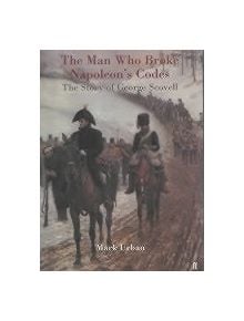 The Man Who Broke Napoleon's Codes - 9780571205387