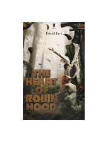 The Heart of Robin Hood - 9780571283552