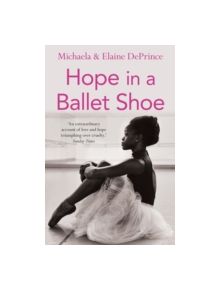 Hope in a Ballet Shoe - 9780571314478